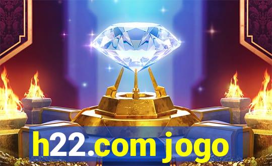 h22.com jogo